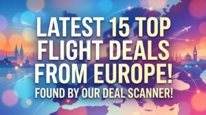 Top flight deals from Europe 202607211729